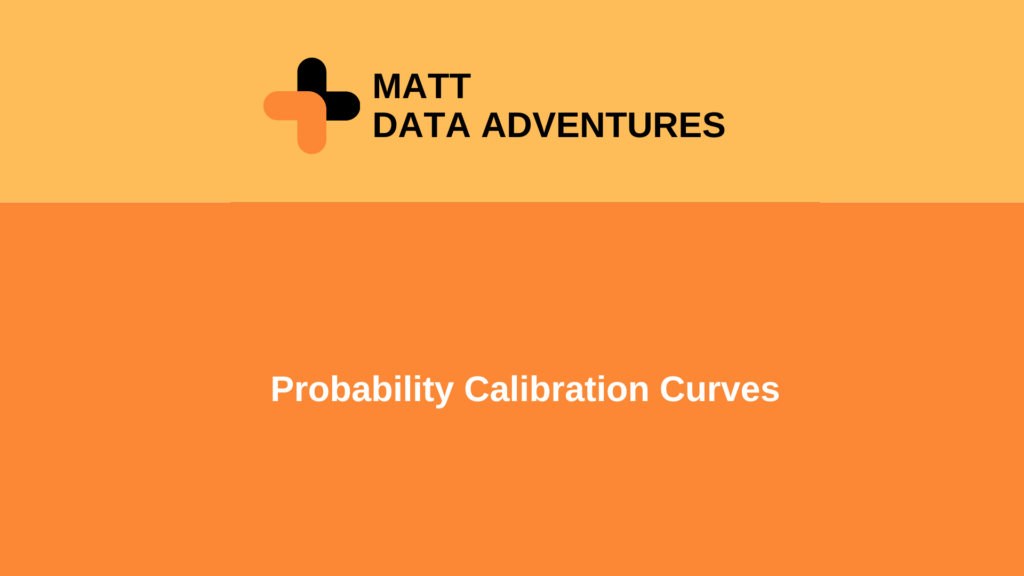 Probability Calibration Curves