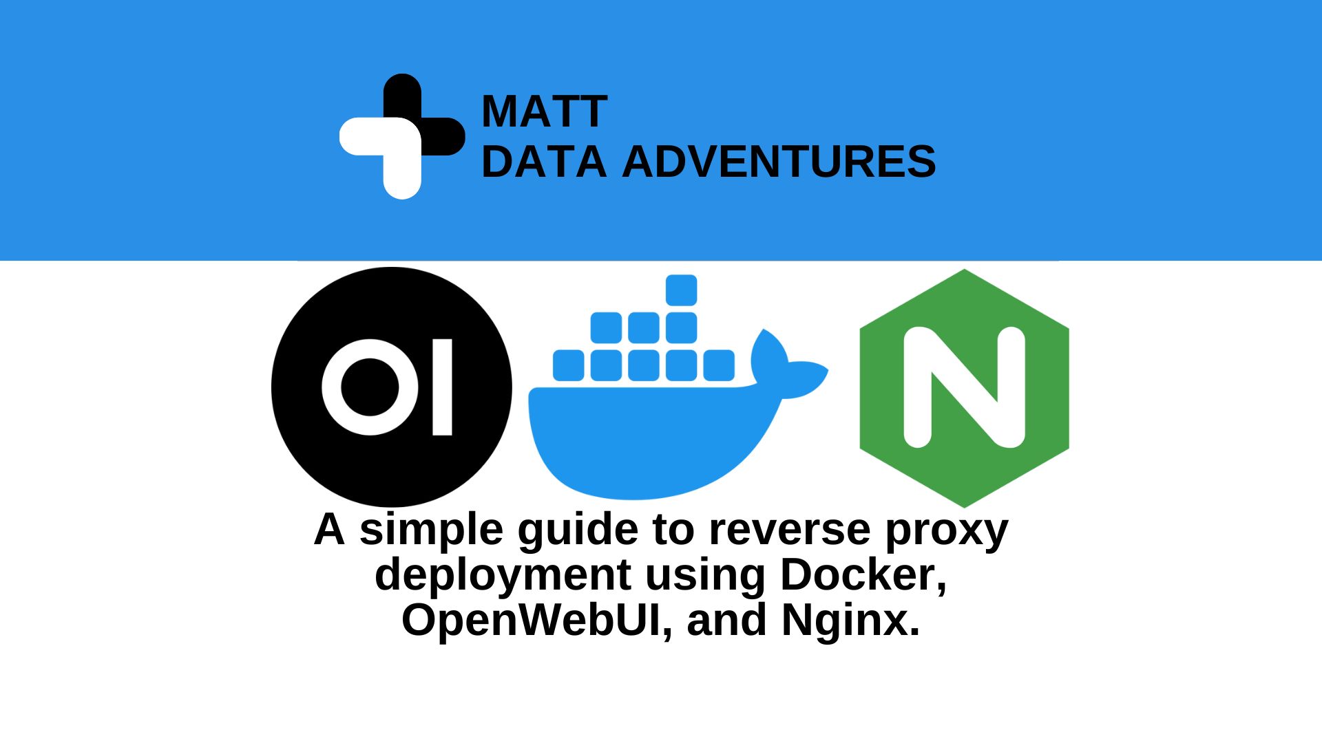 使用 Docker、OpenWebUI 和 Nginx 實現反向代理部署的簡易指南【Docker超理解｜進階篇】文章封面