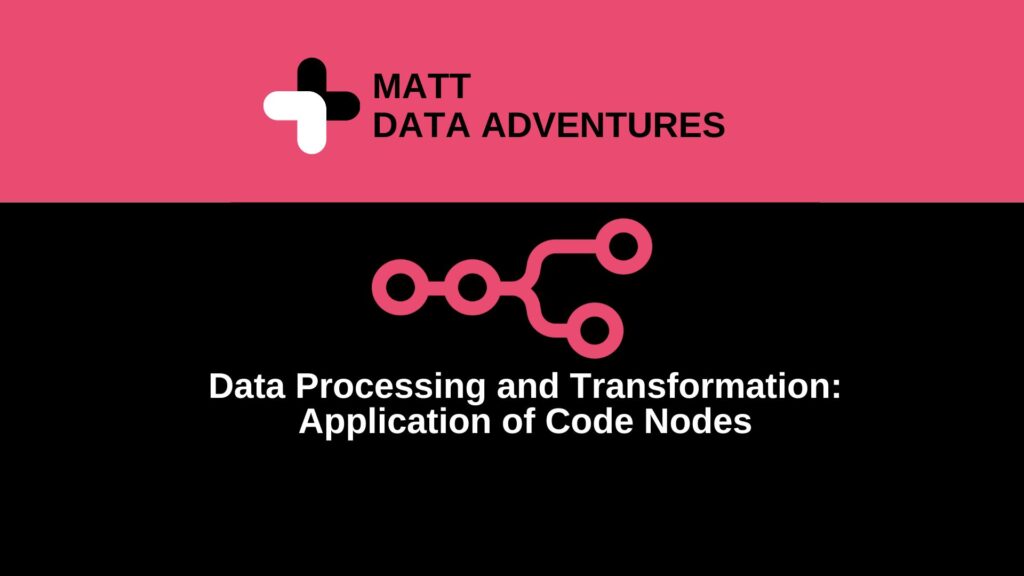 Data Processing and Transformation Application of Code Nodes